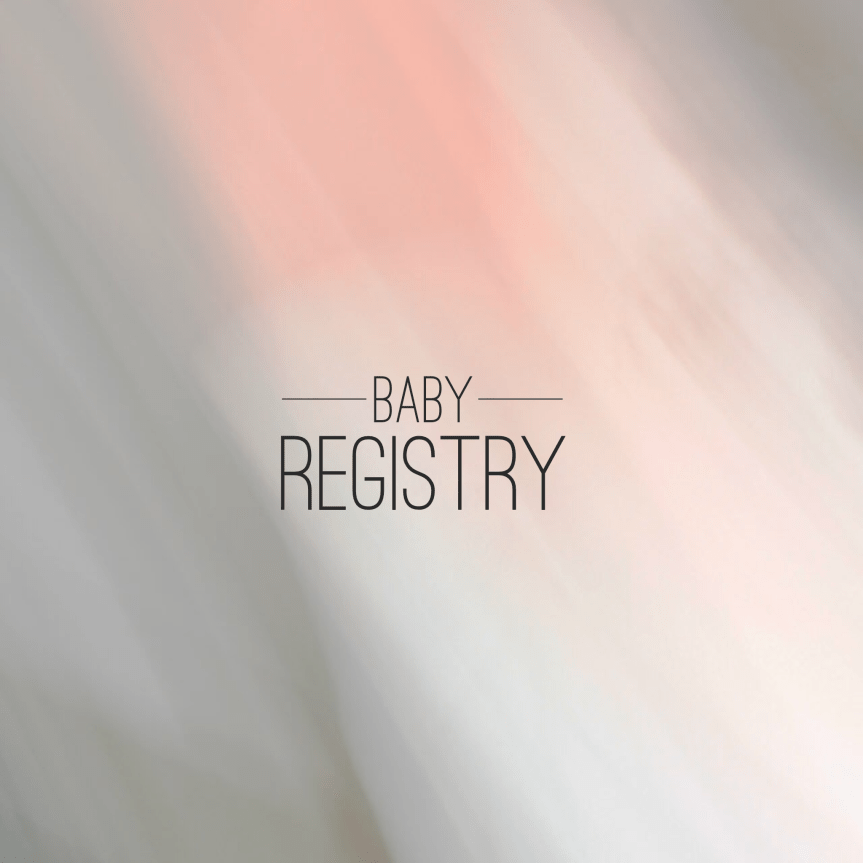 Baby Registry Must&nbsp;Haves