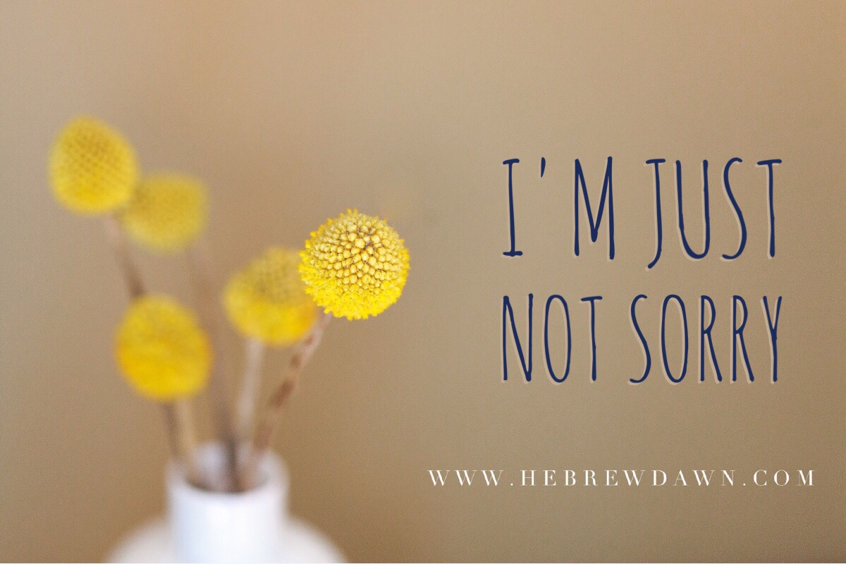 Reclaiming Your Power: why you're just not sorry