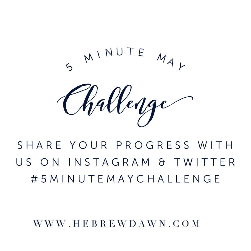 HebrewDawn: 5 Minute May Challenge