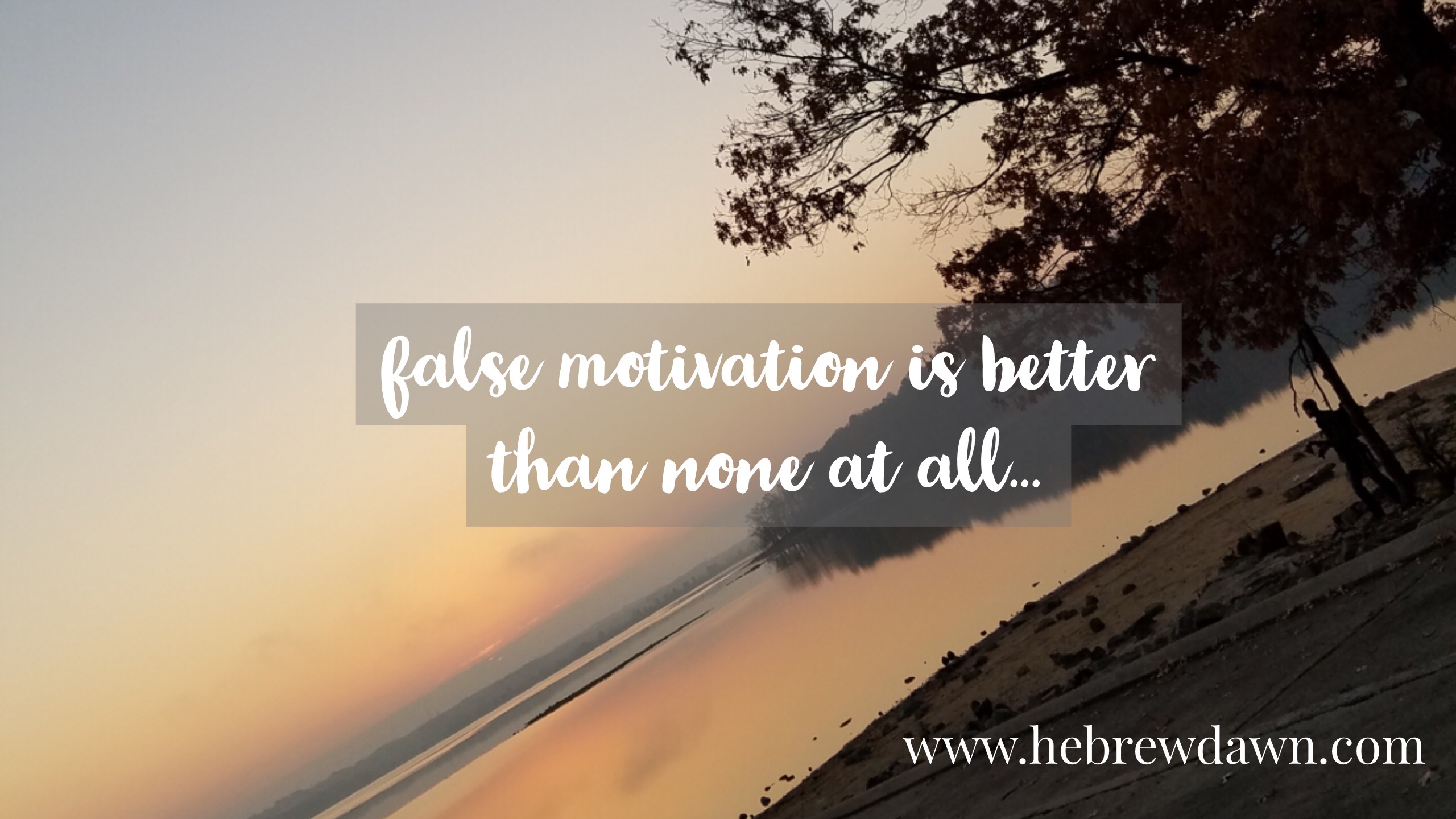 HebrewDawn: the lies we tell ourselves 